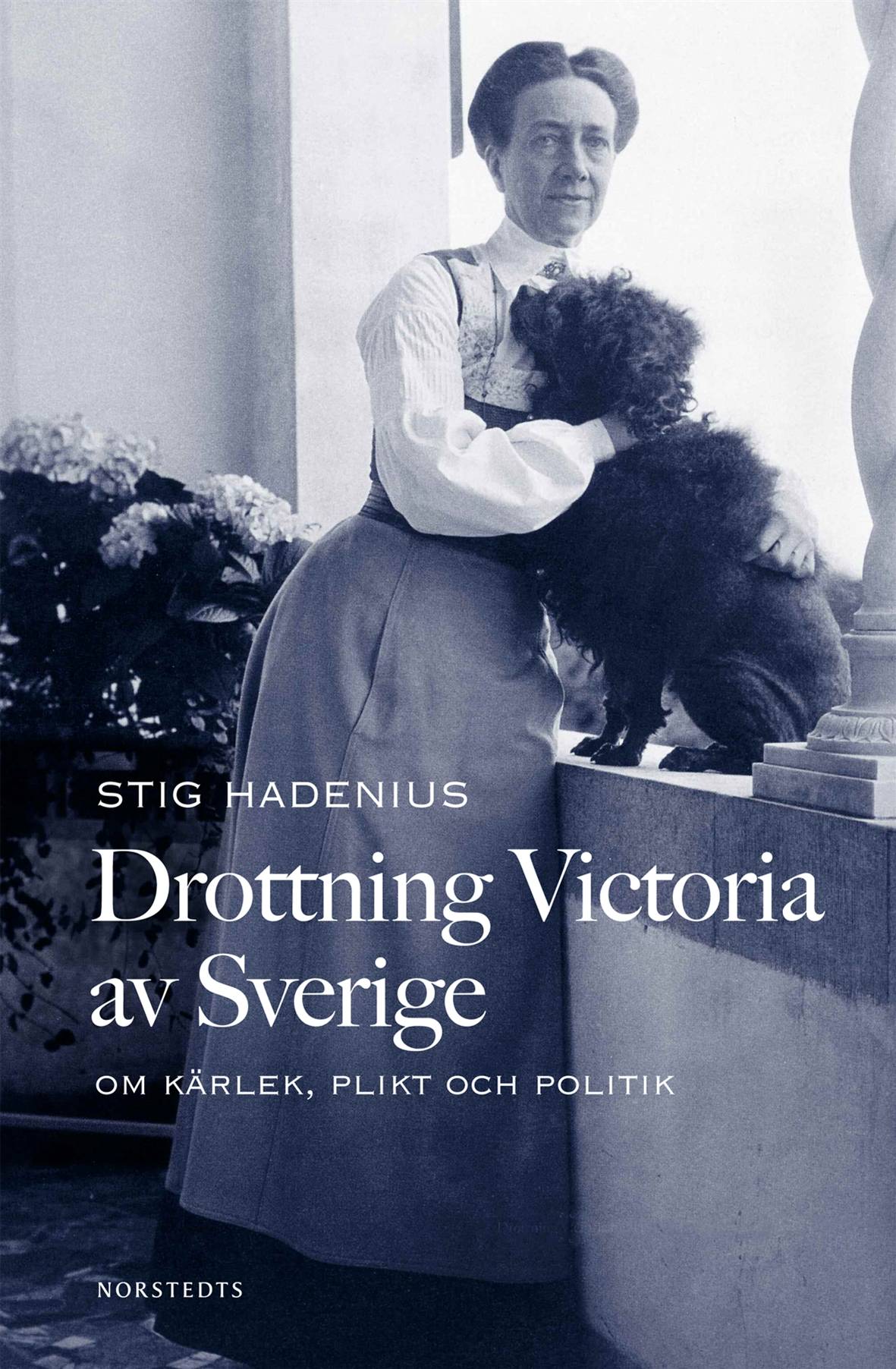 Drottning Victoria av Sverige : om kärlek, plikt och politik