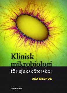 Klinisk mikrobiologi för sjuksköterskor 