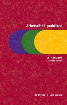 Arbetsrätt i praktiken : en handbok