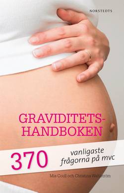 Graviditetshandboken : 370 vanligaste frågorna på mvc