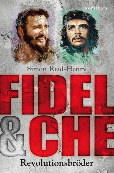 Fidel & Che : revolutionsbröder