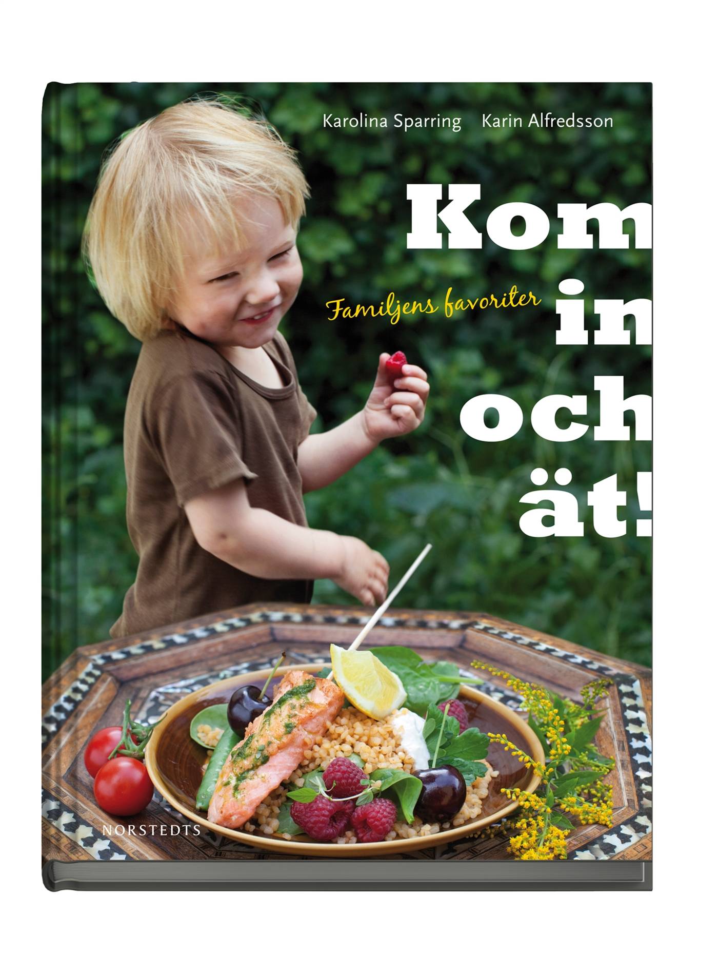 Kom in och ät! : familjens favoriter