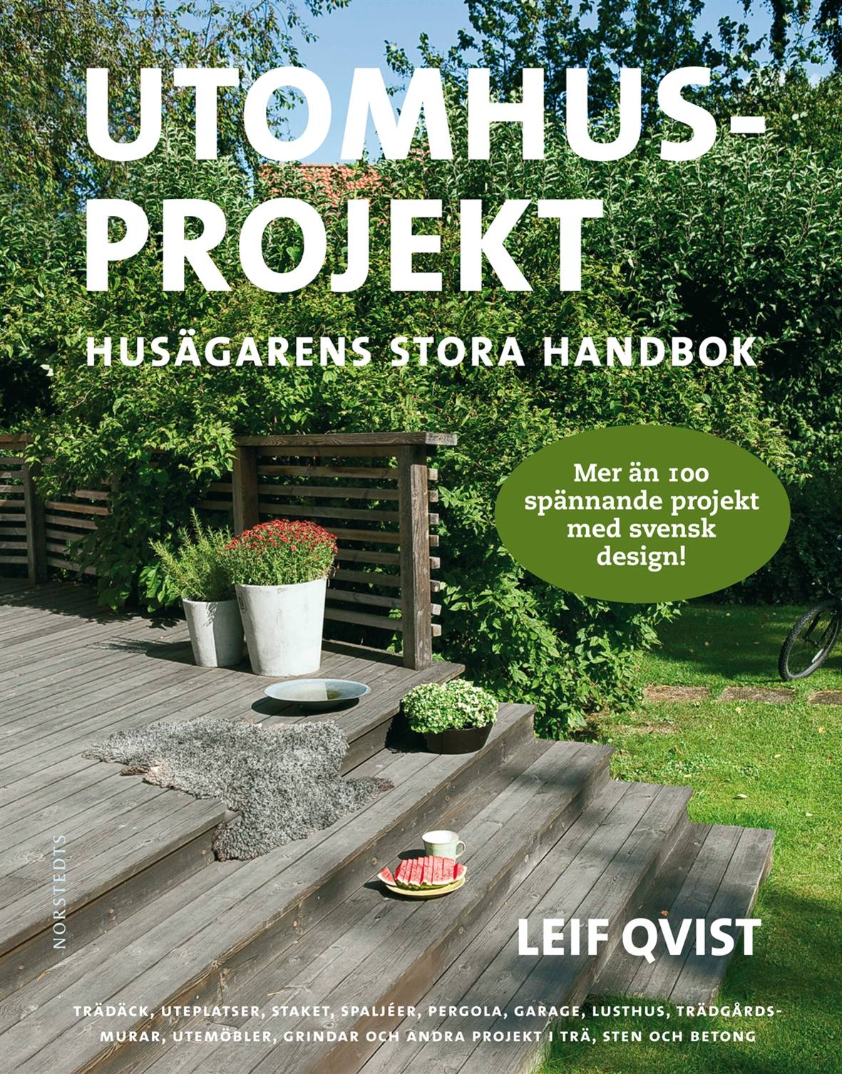 Utomhusprojekt : husägarens stora handbok