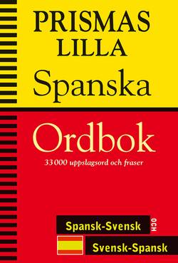 Prismas lilla spanska ordbok : Spansk-svensk/Svensk-spansk
