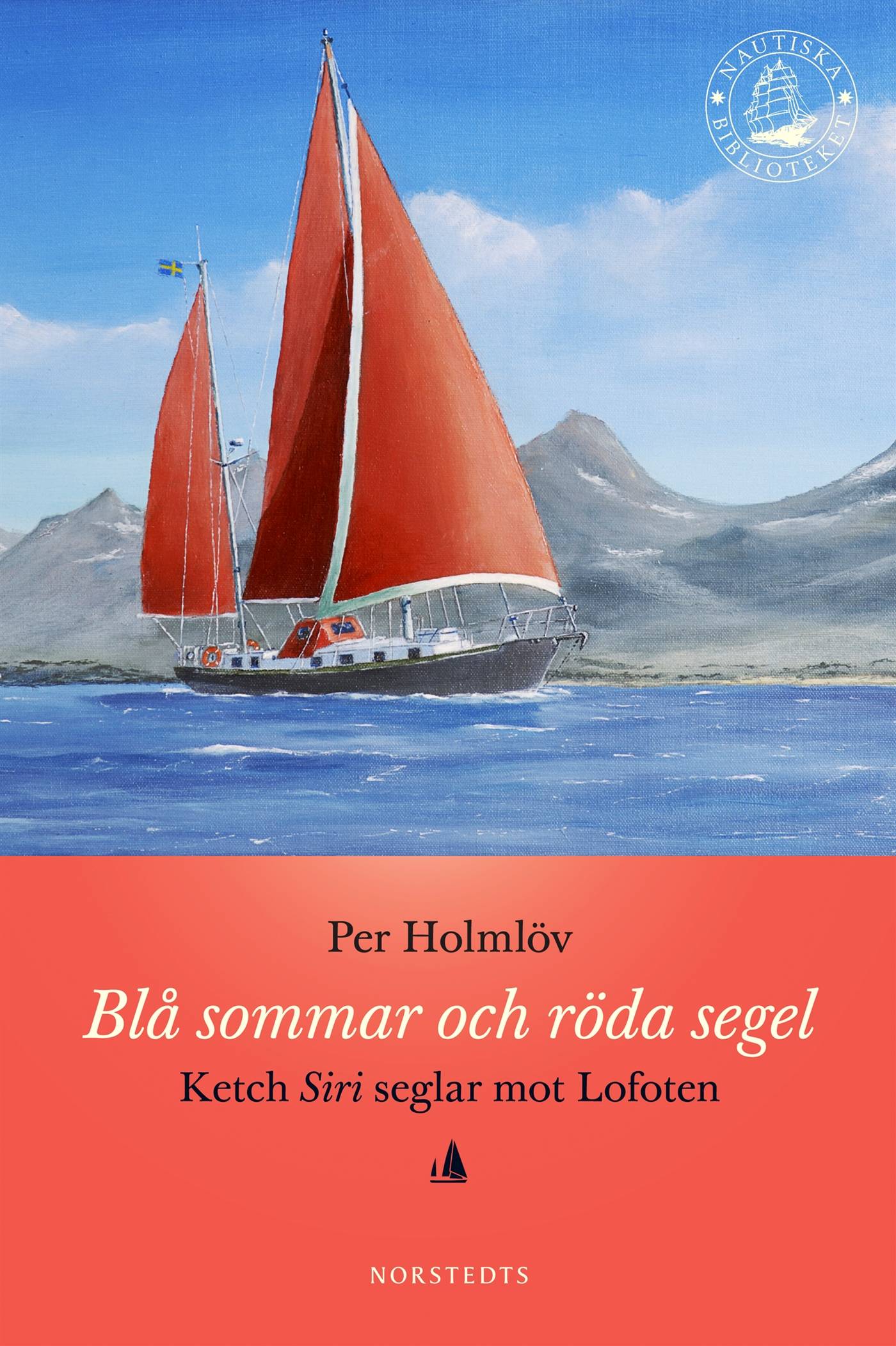 Blå sommar och röda segel : Ketch Siri seglar mot Lofoten