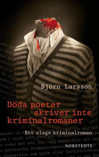 Döda poeter skriver inte kriminalromaner : ett slags kriminalroman