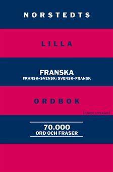 Norstedts lilla franska ordbok - Fransk-svensk/Svensk-fransk
