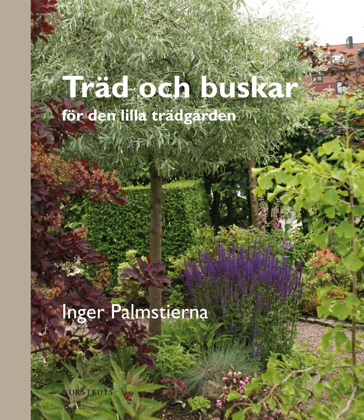 Träd och buskar - för den lilla trädgården