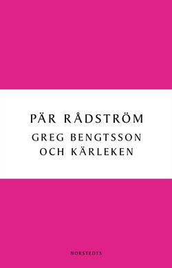 Greg Bengtsson och kärleken