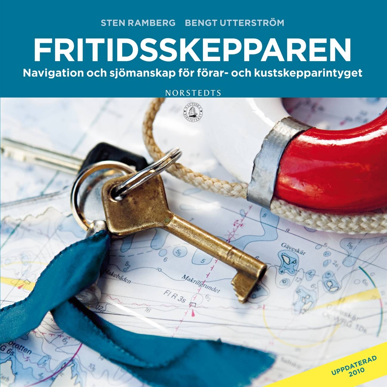 Fritidsskepparen : navigation och sjömansskap för förar- och kustskepparintyget