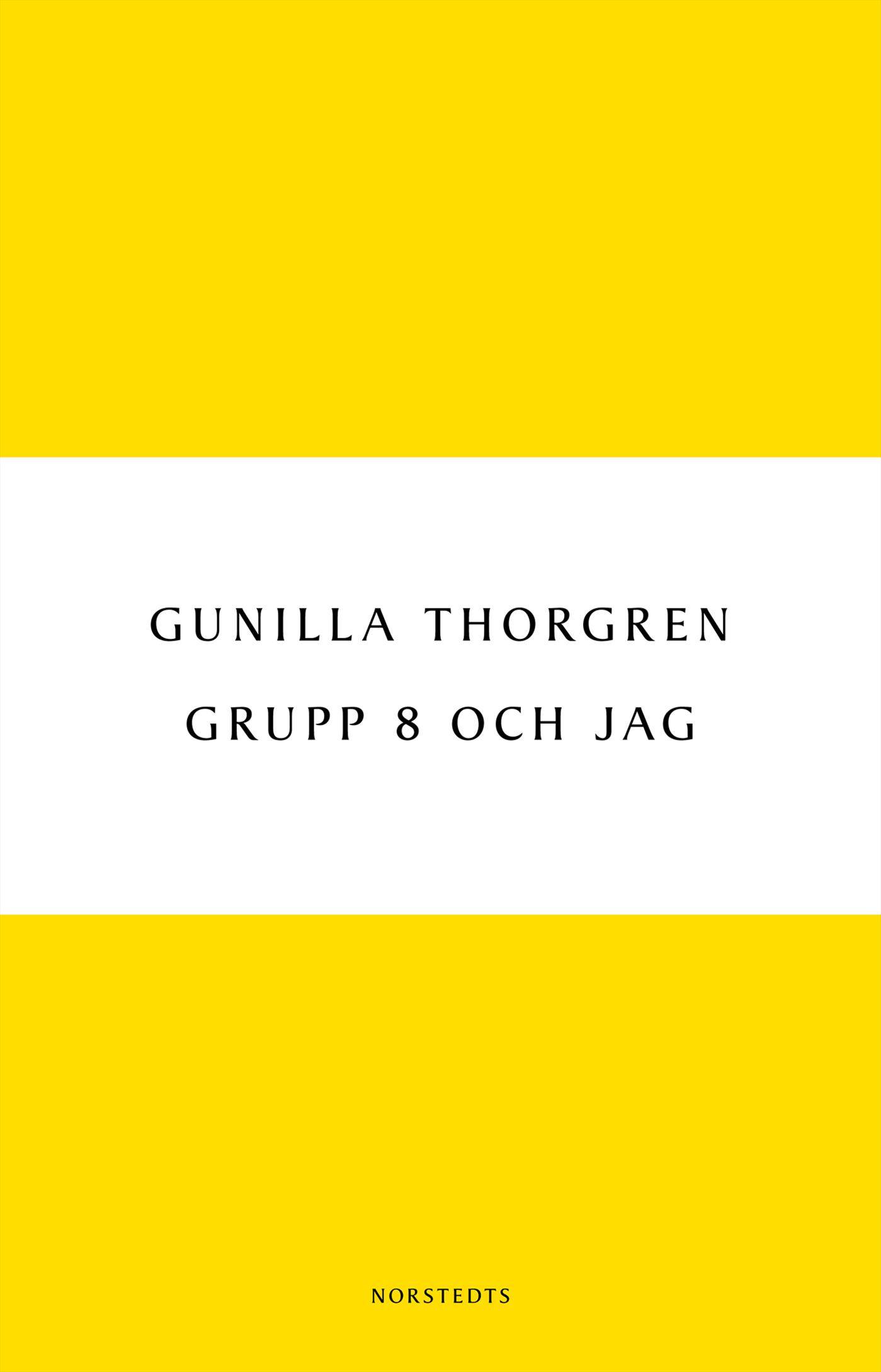 Grupp 8 och jag