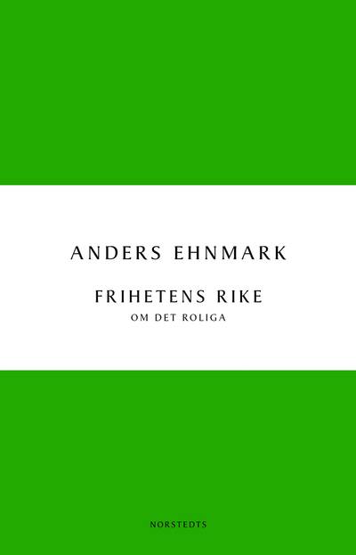 Frihetens rike : om det roliga