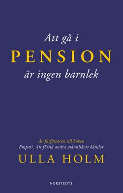 Att gå i pension är ingen barnlek