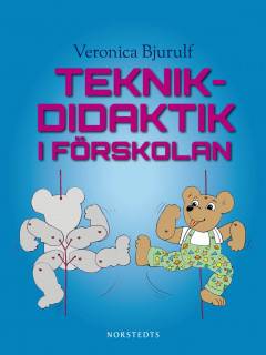 Teknikdidaktik i förskolan