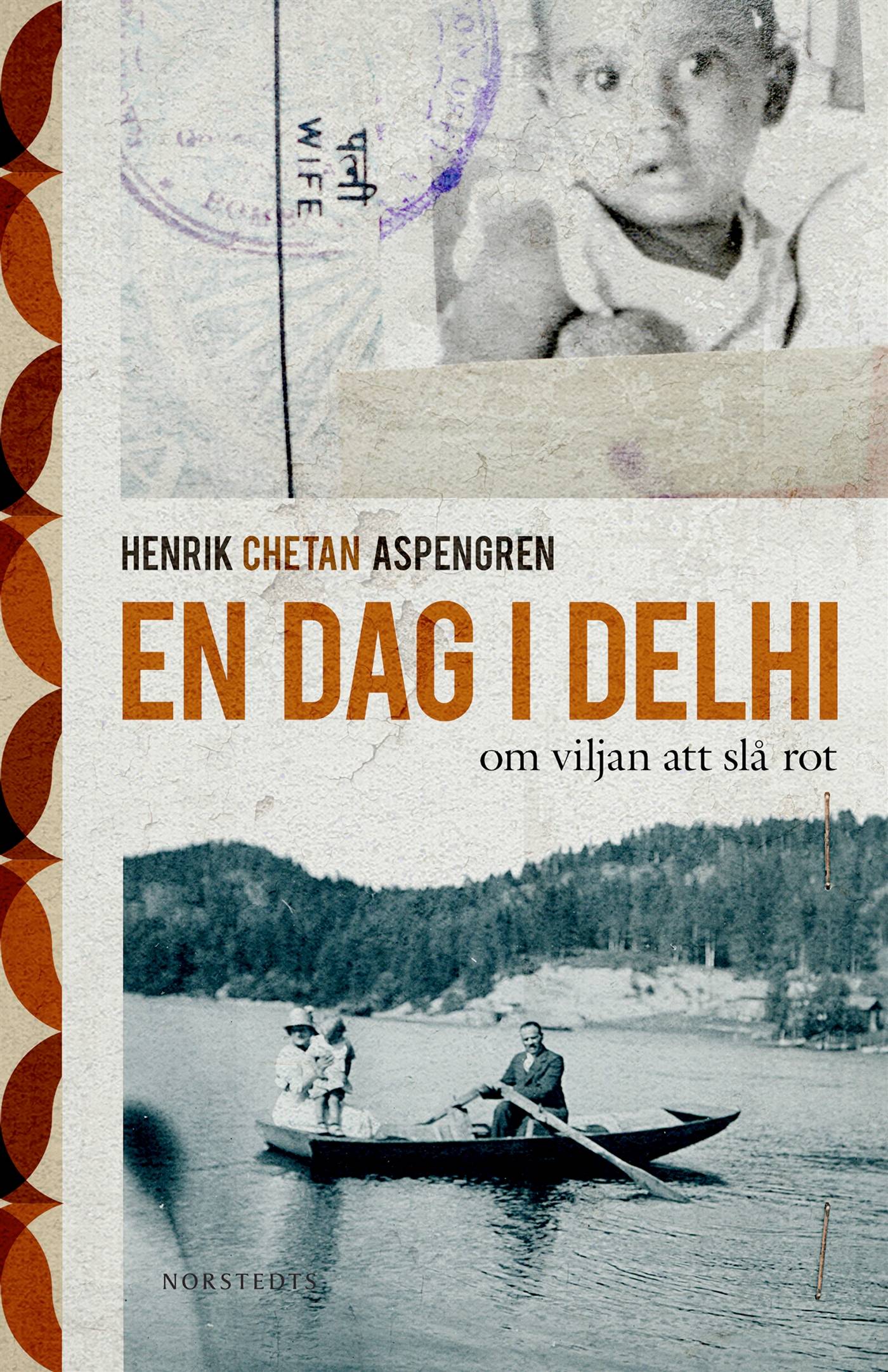 En dag i Delhi : om viljan att slå rot