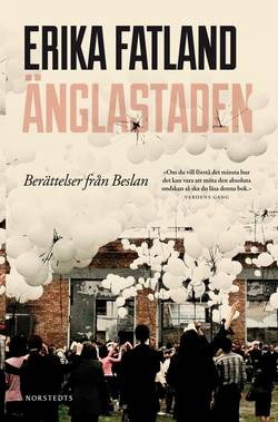 Änglastaden : Berättelser från Beslan