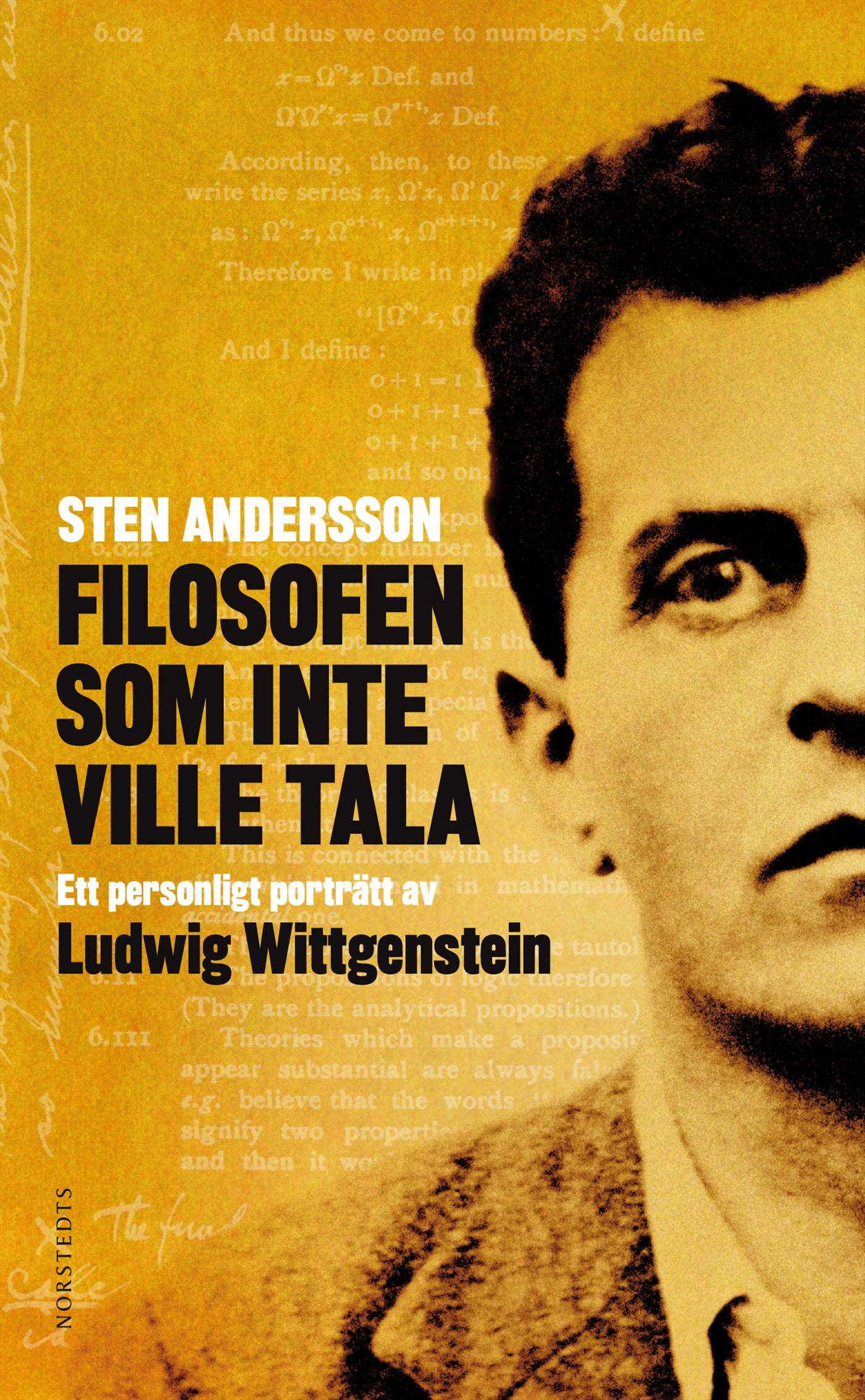 Filosofen som inte ville tala : ett personligt porträtt av Ludwig Wittgenstein