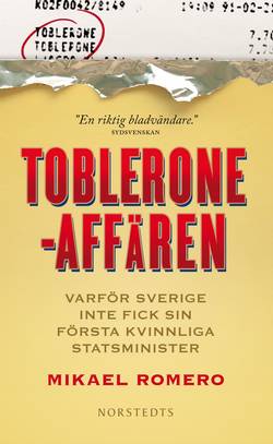 Tobleroneaffären : varför Sverige inte fick sin första kvinnliga statsminister