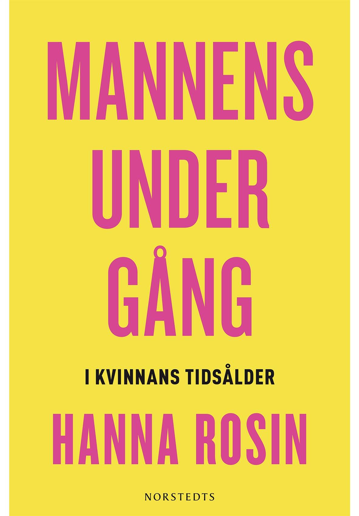 Mannens undergång : i kvinnans tidsålder