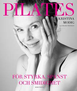 Pilates : för styrka, spänst och smidighet