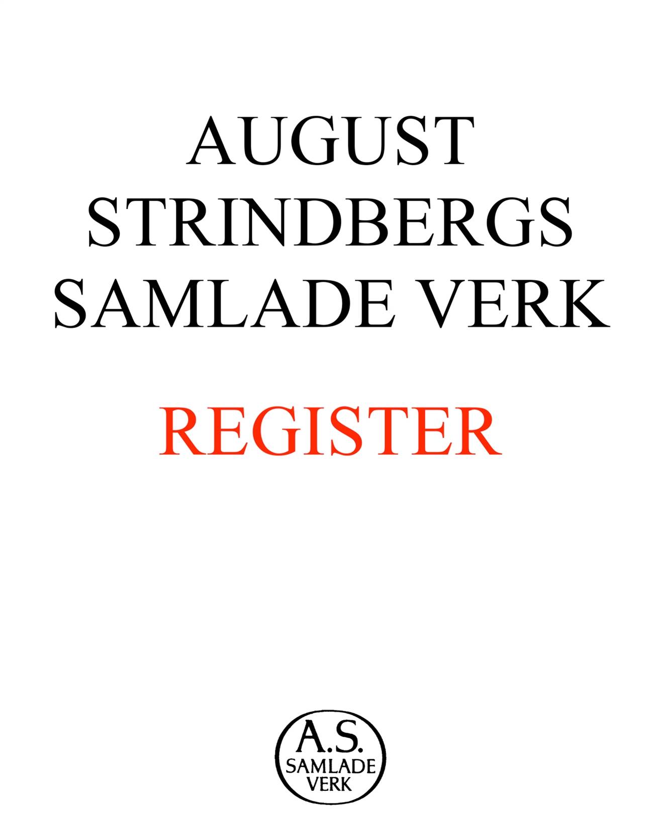 August Strindbergs samlade verk : register