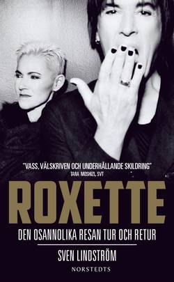 Roxette : den osannolika resan tur och retur