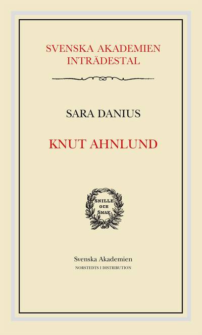 Knut Ahnlund : Svenska Akademien Inträdestal