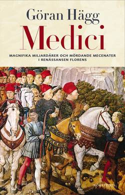 Medici : Miljonärer, maktspelare, mecenater och mördare