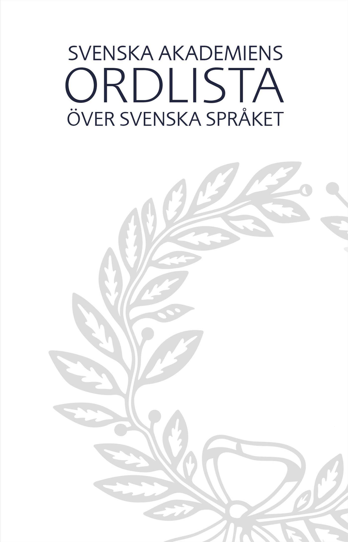 Svenska Akademiens ordlista över svenska språket