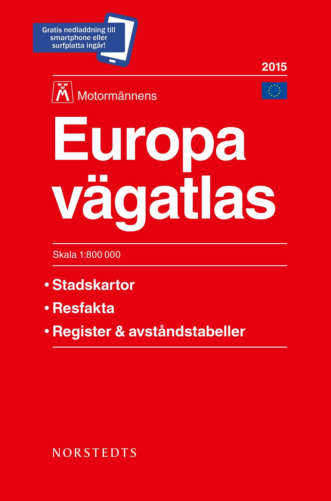 Europa vägatlas 2015 Motormännen : 1:800000