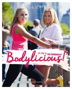 Bodylicious : så får du din drömkropp