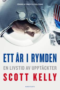 Ett år i rymden : en livstid av upptäckter