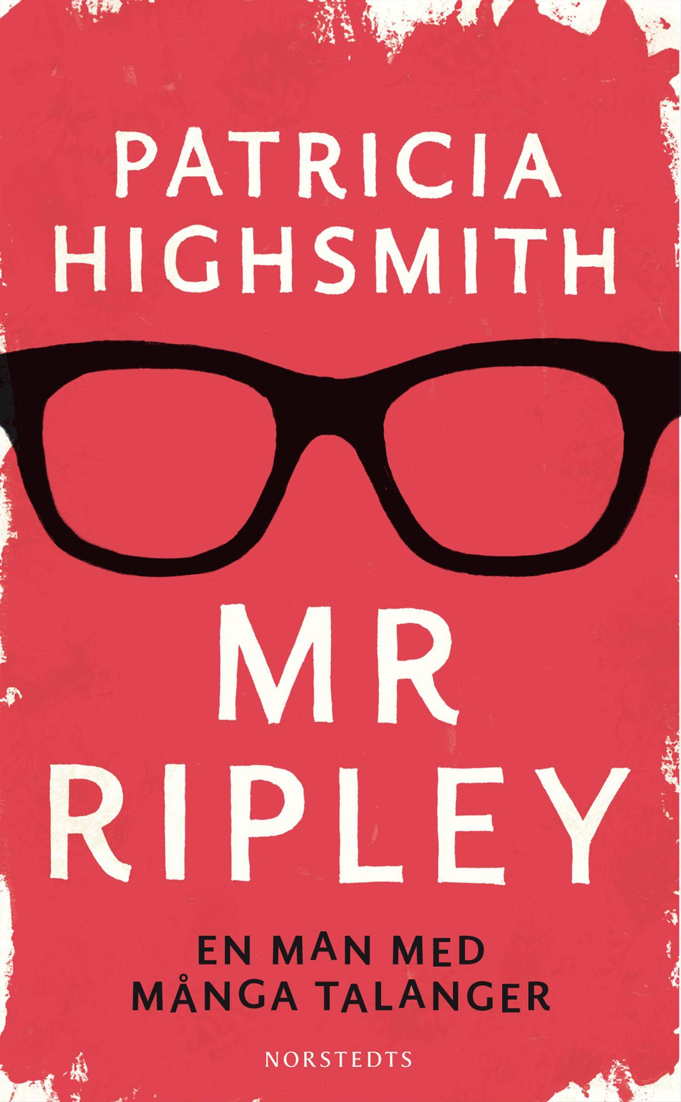 Mr Ripley : En man med många talanger ; En man utan samvete ; En man med onda avsikter