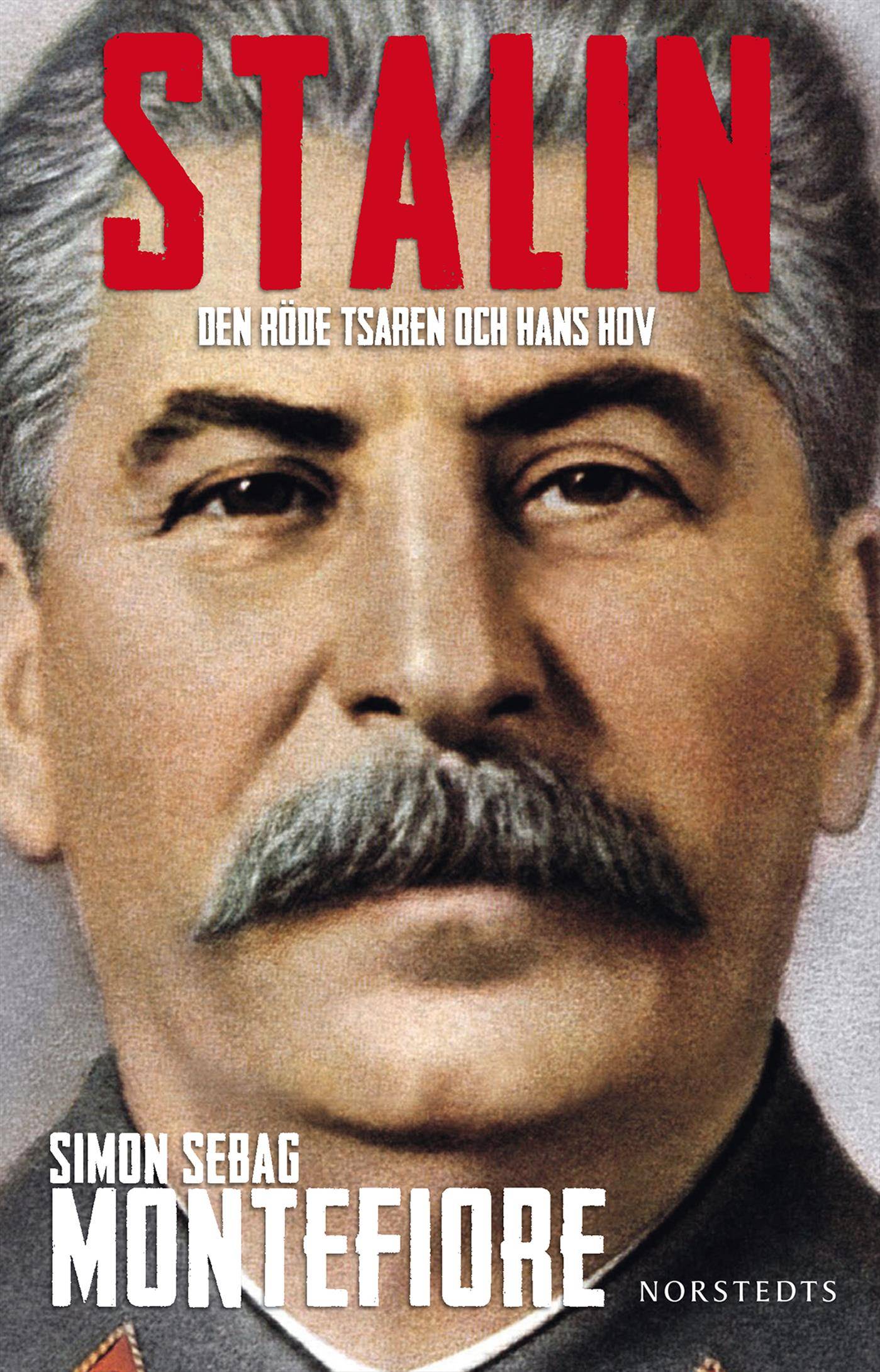 Stalin : den röde tsaren och hans hov