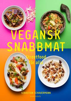 Vegansk snabbmat : streetfood för alla