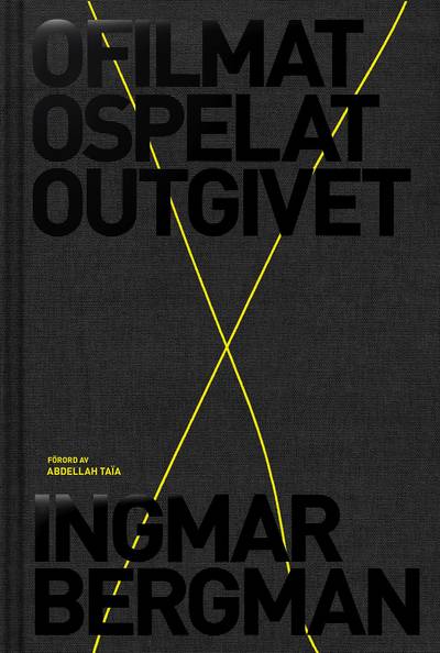 Ofilmat, ospelat, outgivet