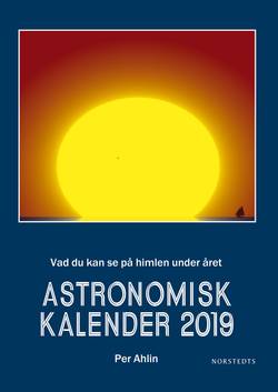 Astronomisk kalender 2019 : vad du kan se på himlen under året