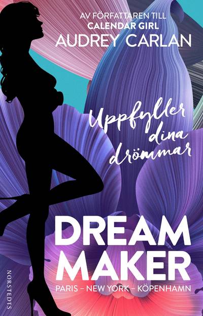 Dream Maker : Paris, New York, Köpenhamn - uppfyller dina drömmar