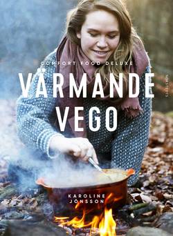 Värmande vego : comfort food deluxe