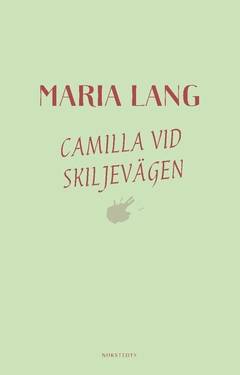 Camilla vid skiljevägen