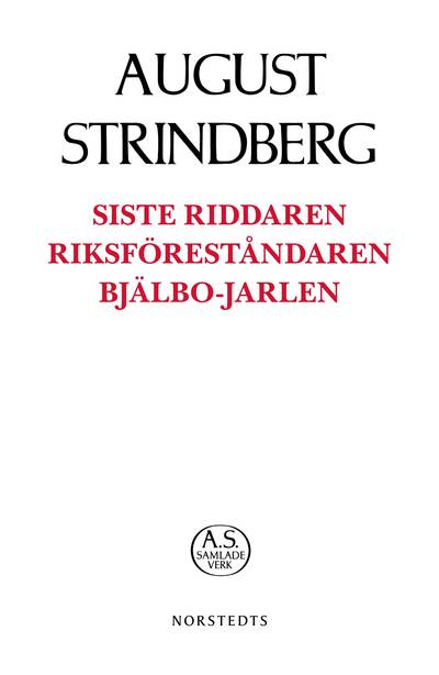Siste Riddaren ; Riksföreståndaren ; Bjälbo-Jarlen