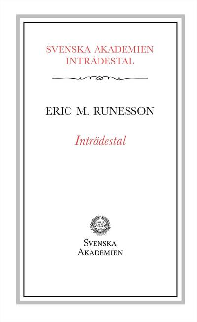 Inträdestal av Eric M. Runesson