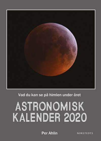 Astronomisk kalender 2020 : vad du kan se på himlen under året