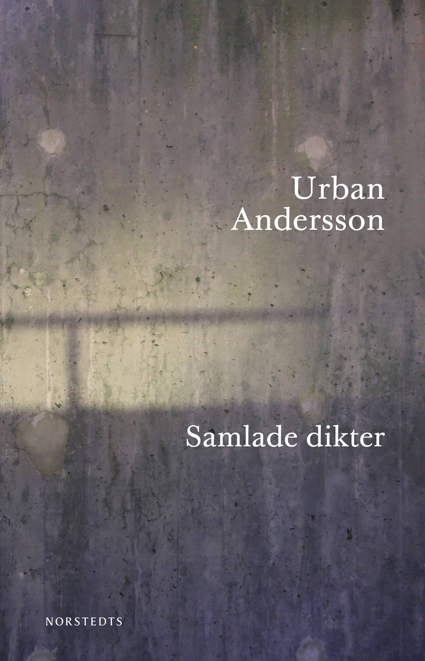 Samlade dikter : 1965-2013