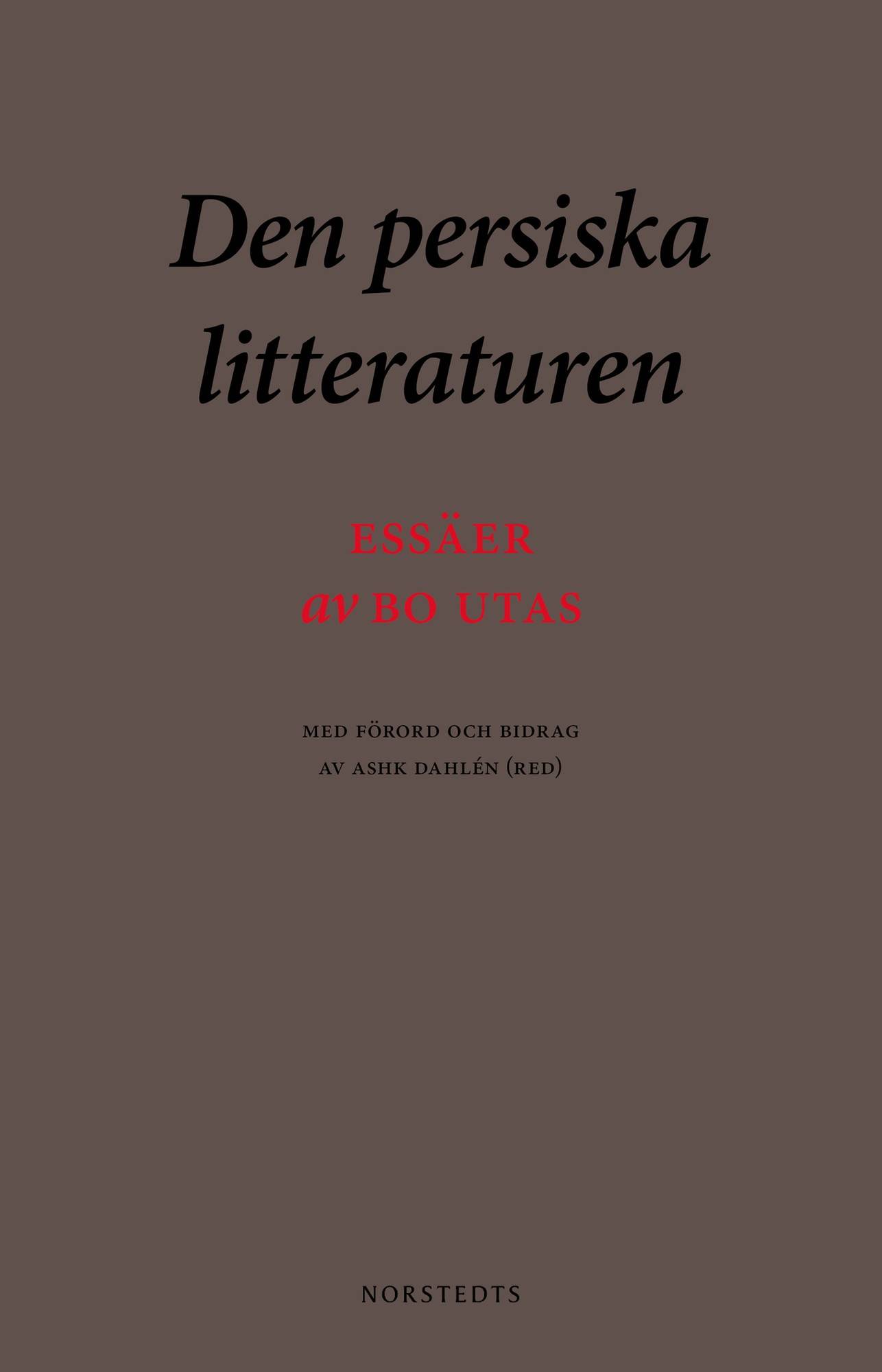 Den persiska litteraturen : essäer