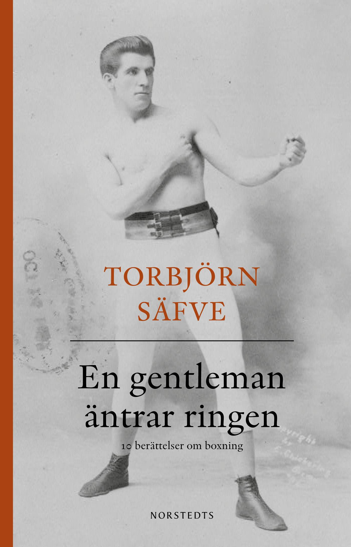 En gentleman äntrar ringen : tio berättelser om boxning