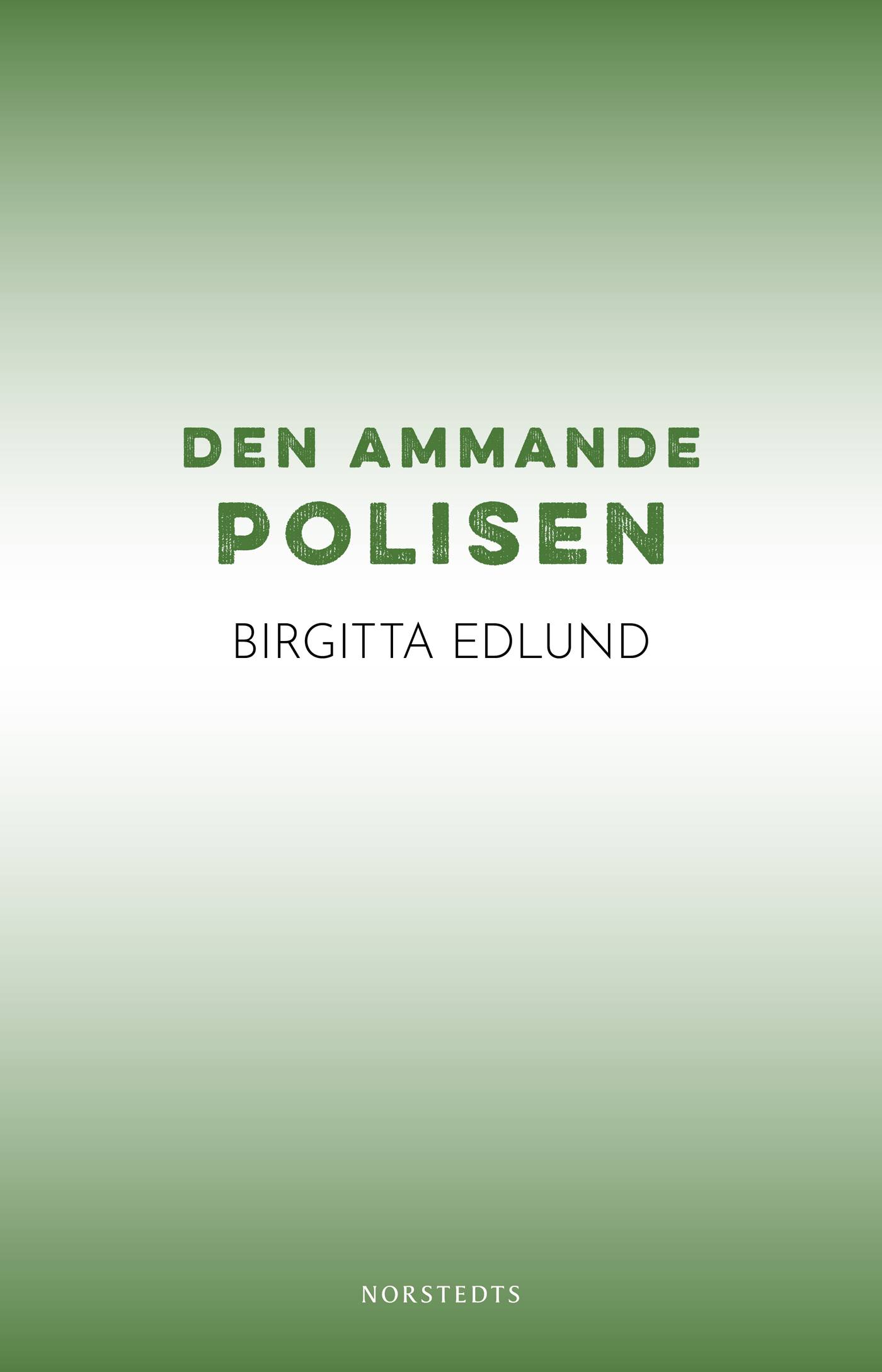 Den ammande polisen