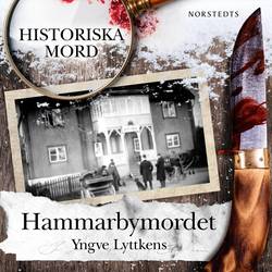 Hammarbymordet : Historiska mord del 5