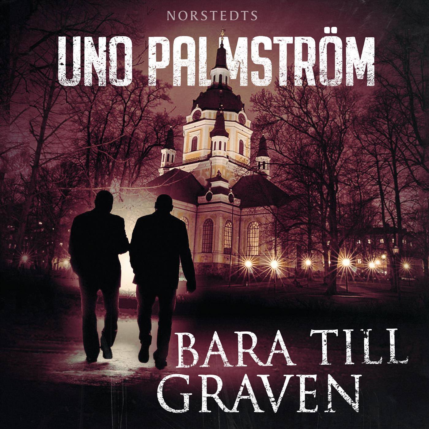 Bara till graven