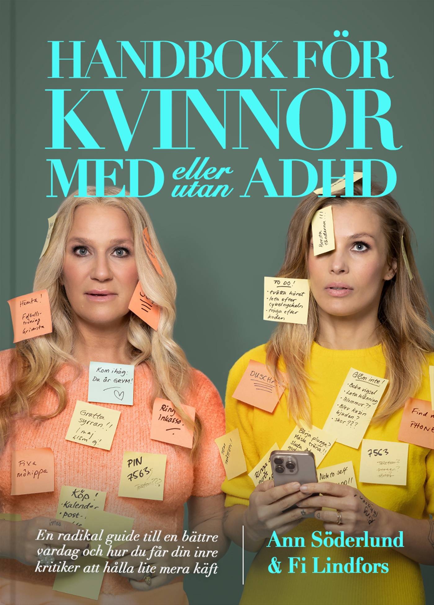 Handbok för kvinnor med (eller utan) ADHD : en radikal guide till en bättre vardag och hur du får din inre kritiker att hålla lite mera käft